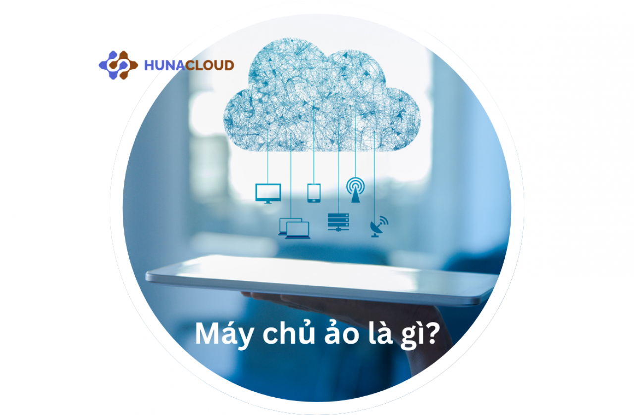 Máy chủ ảo (VPS) là gì? Ứng dụng và lợi ích cho doanh nghiệp